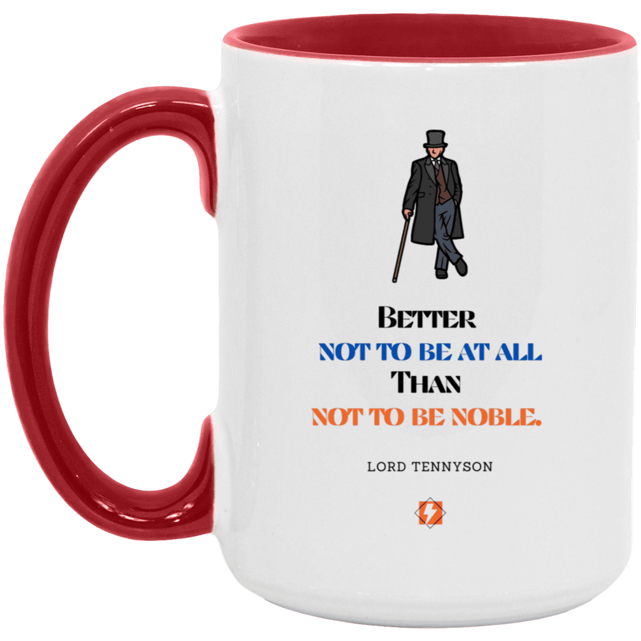 Ceramic Large Mug 15oz with inspiring Tennyson quote: LT102 - Being noble is what counts - Color: White/Red