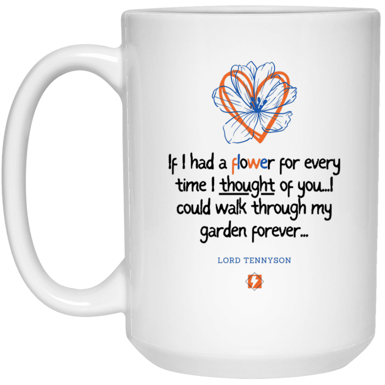 Ceramic Large Mug 15oz with inspiring Tennyson quote: LT104 - Thinking of you - Color: Plain White