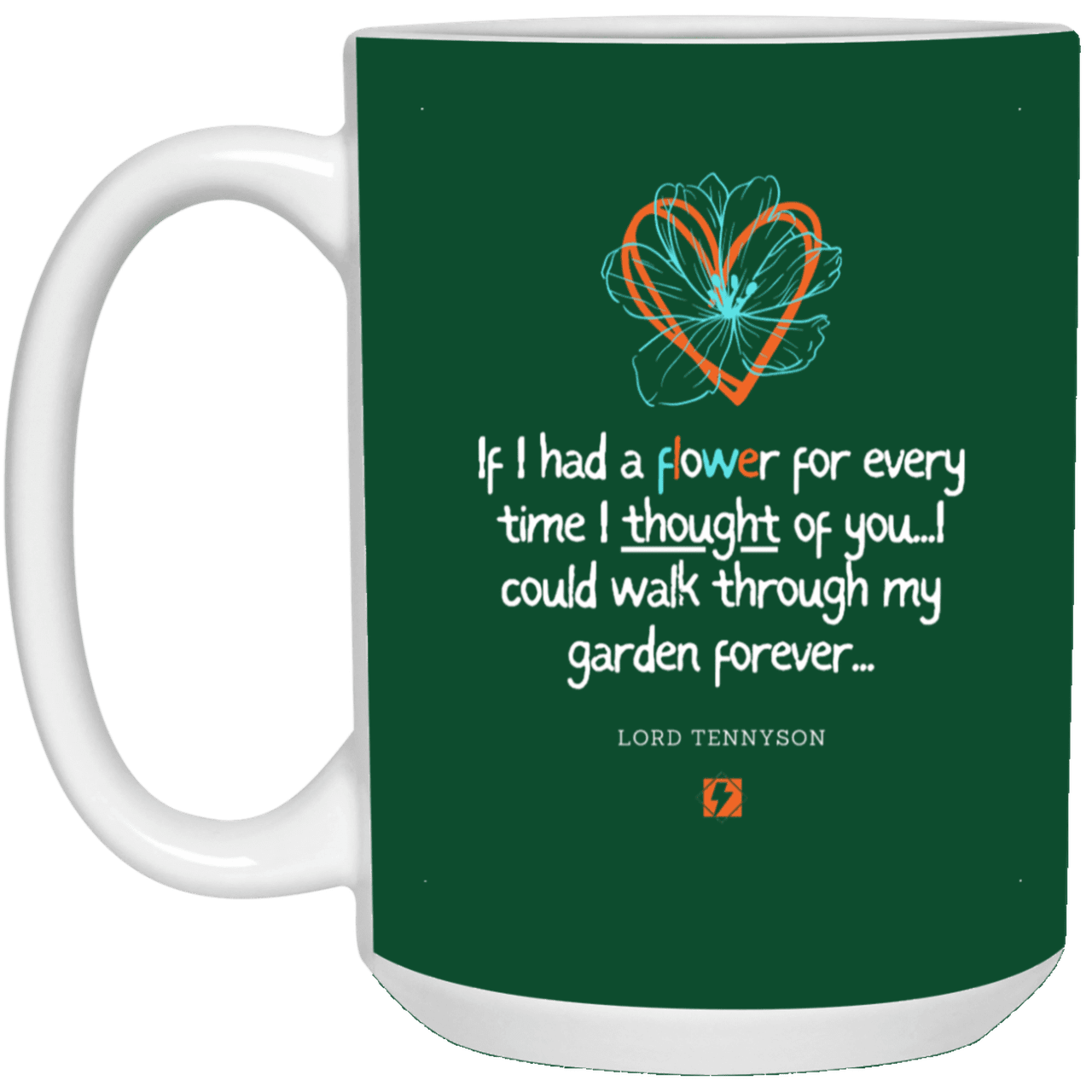 Ceramic Large Mug 15oz with inspiring Tennyson quote: LT104 - Thinking of you - Color: Forest