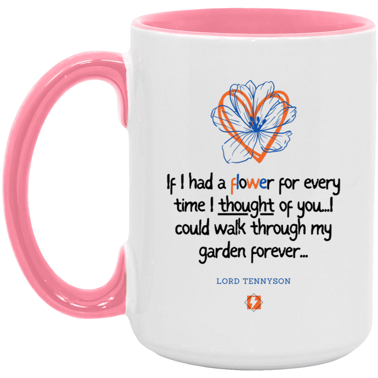 Ceramic Large Mug 15oz with inspiring Tennyson quote: LT104 - Thinking of you - Color: White/Pink