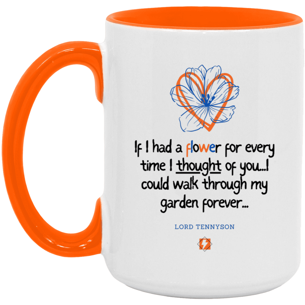 Ceramic Large Mug 15oz with inspiring Tennyson quote: LT104 - Thinking of you - Color: White/Orange