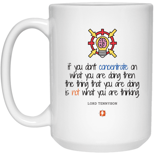 Ceramic Large Mug 15oz with inspiring Tennyson quote: LT105 - Concentrate on your task - Color: Plain White