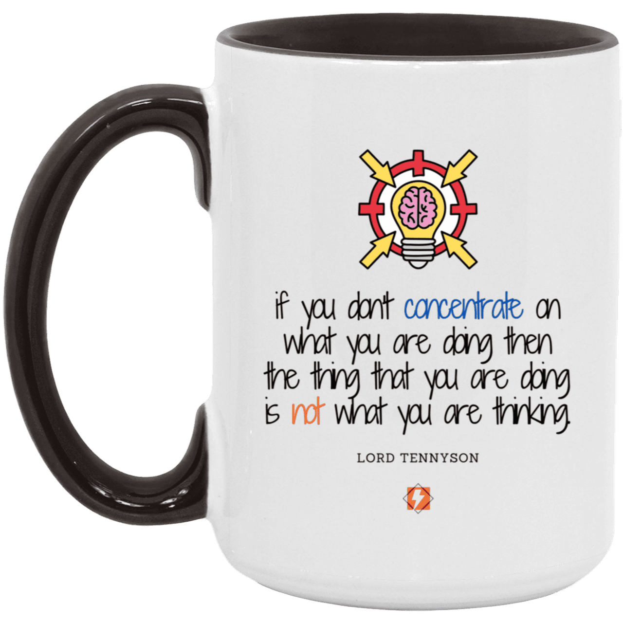 Ceramic Large Mug 15oz with inspiring Tennyson quote: LT105 - Concentrate on your task - Color: White/Black