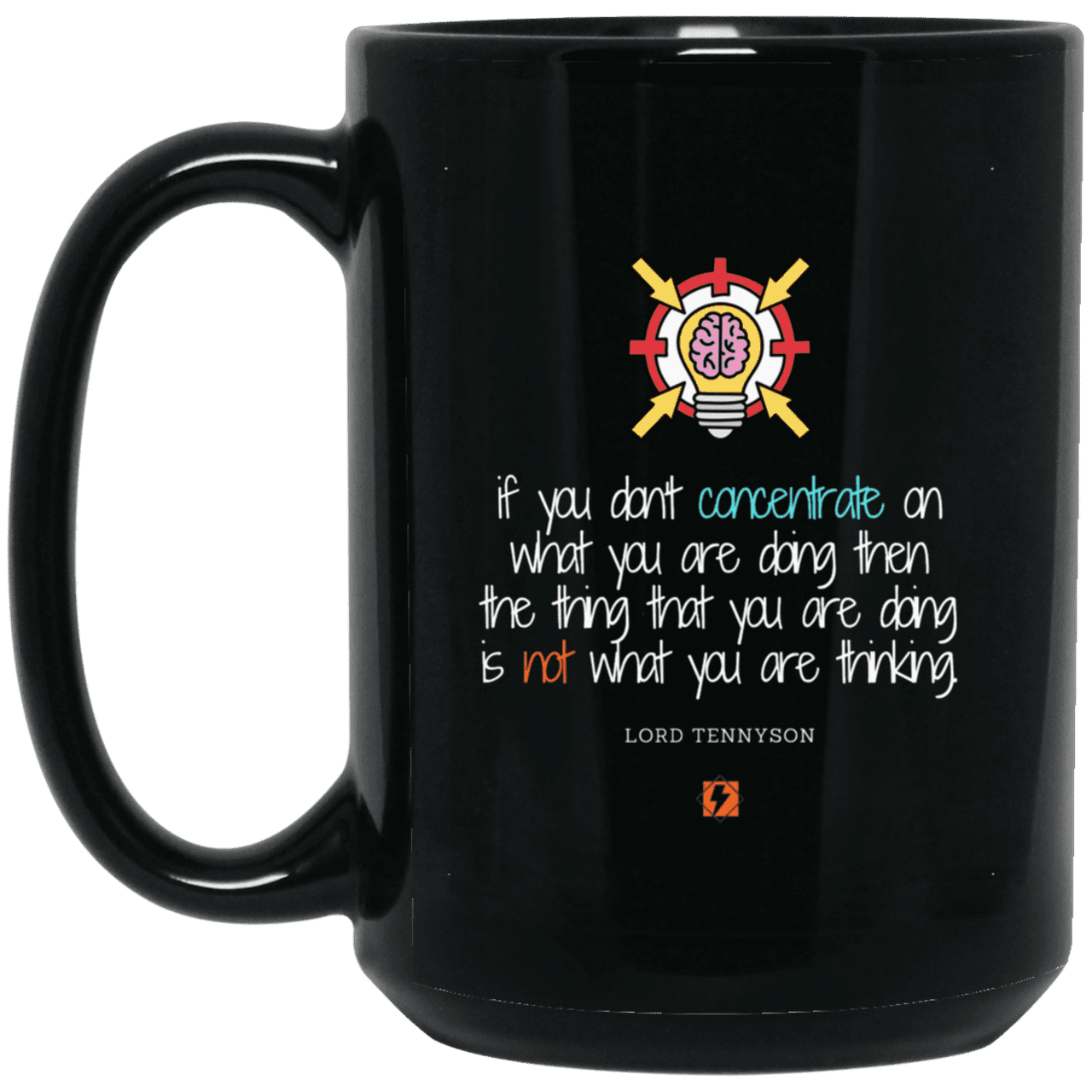 Ceramic Large Mug 15oz with inspiring Tennyson quote: LT105 - Concentrate on your task - Color: Plain Black