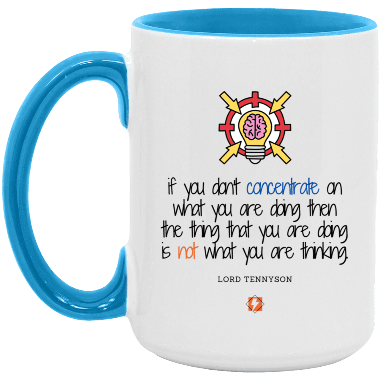 Ceramic Large Mug 15oz with inspiring Tennyson quote: LT105 - Concentrate on your task - Color: White/Light Blue