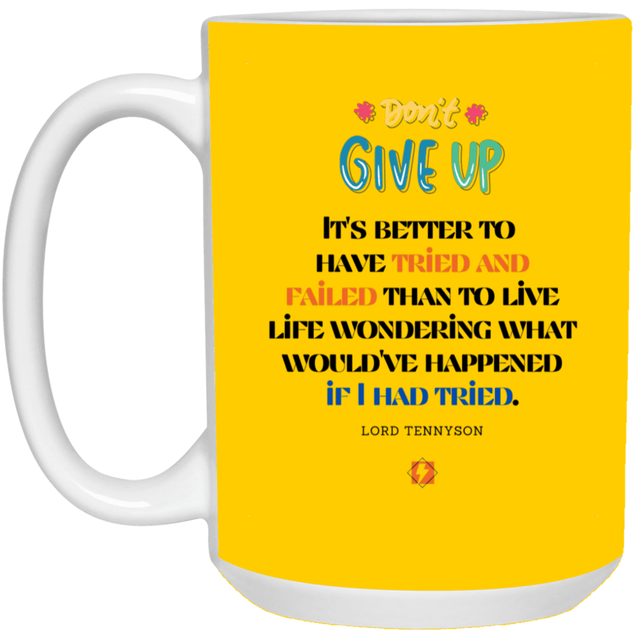 Ceramic Large Mug 15oz with inspiring Tennyson quote: LT106 - Failure better than non-attempt - Color: Athletic Gold