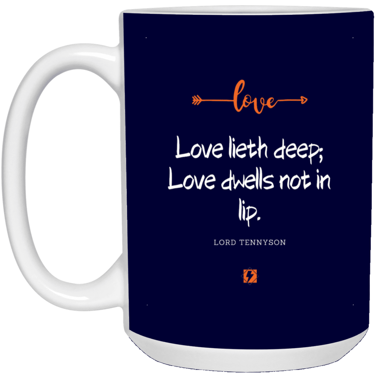 Ceramic Large Mug 15oz with inspiring Tennyson quote: LT110 - Love is in the depth of the heart - Color: Navy