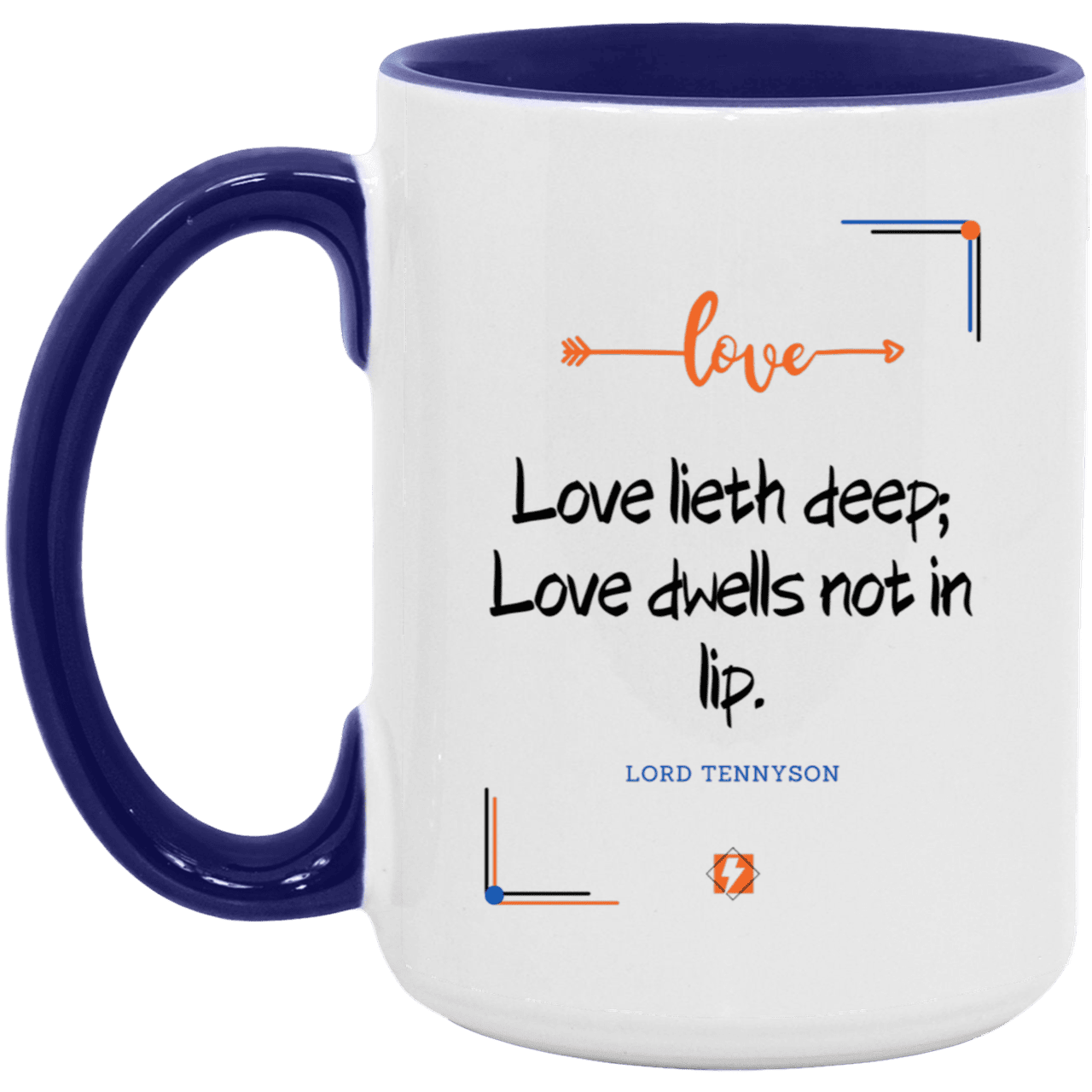 Ceramic Large Mug 15oz with inspiring Tennyson quote: LT110 - Love is in the depth of the heart - Color: White/Midnight Blue