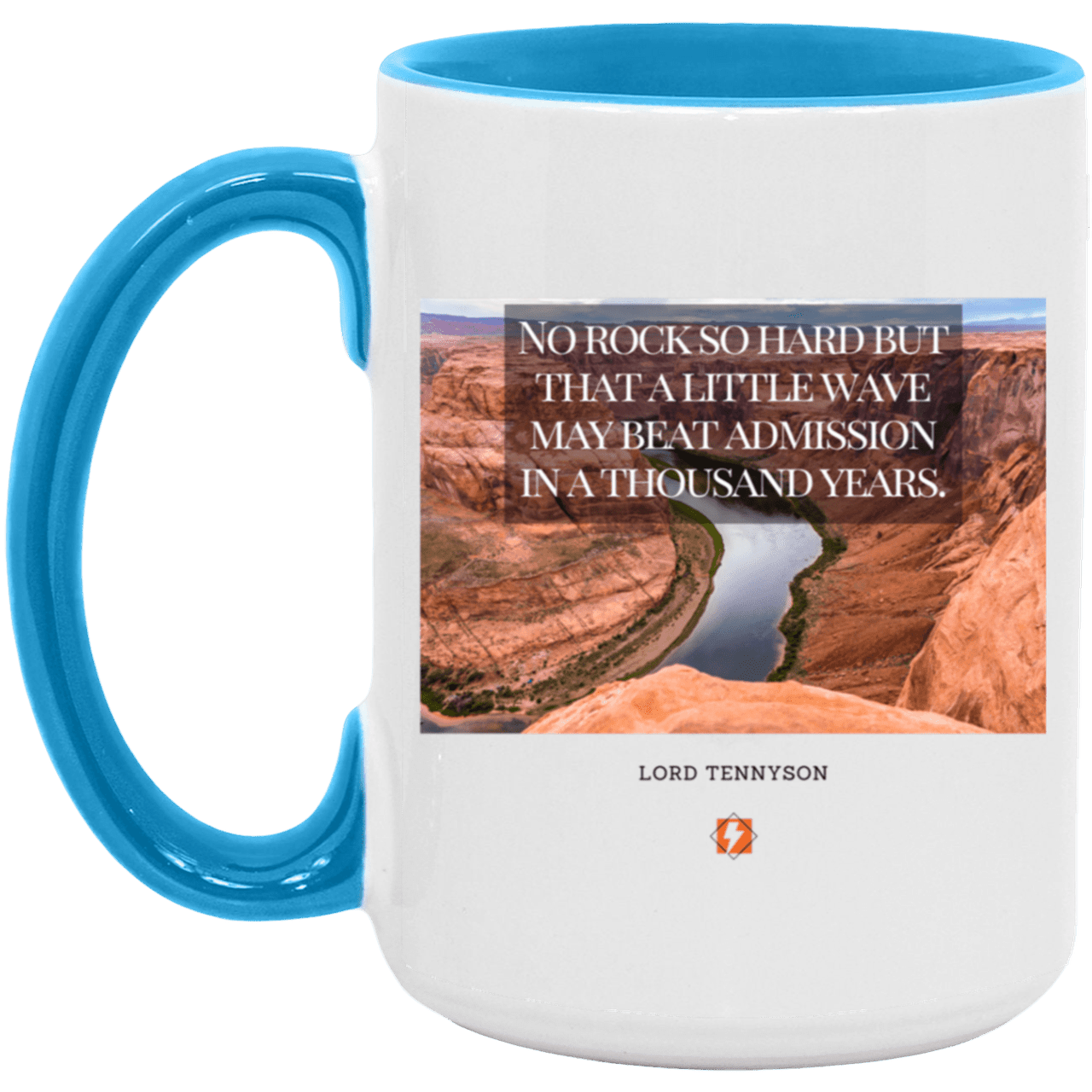 Ceramic Large Mug 15oz with inspiring Tennyson quote: LT112 - In time, water beats rocks into submission - Color: White/Light Blue