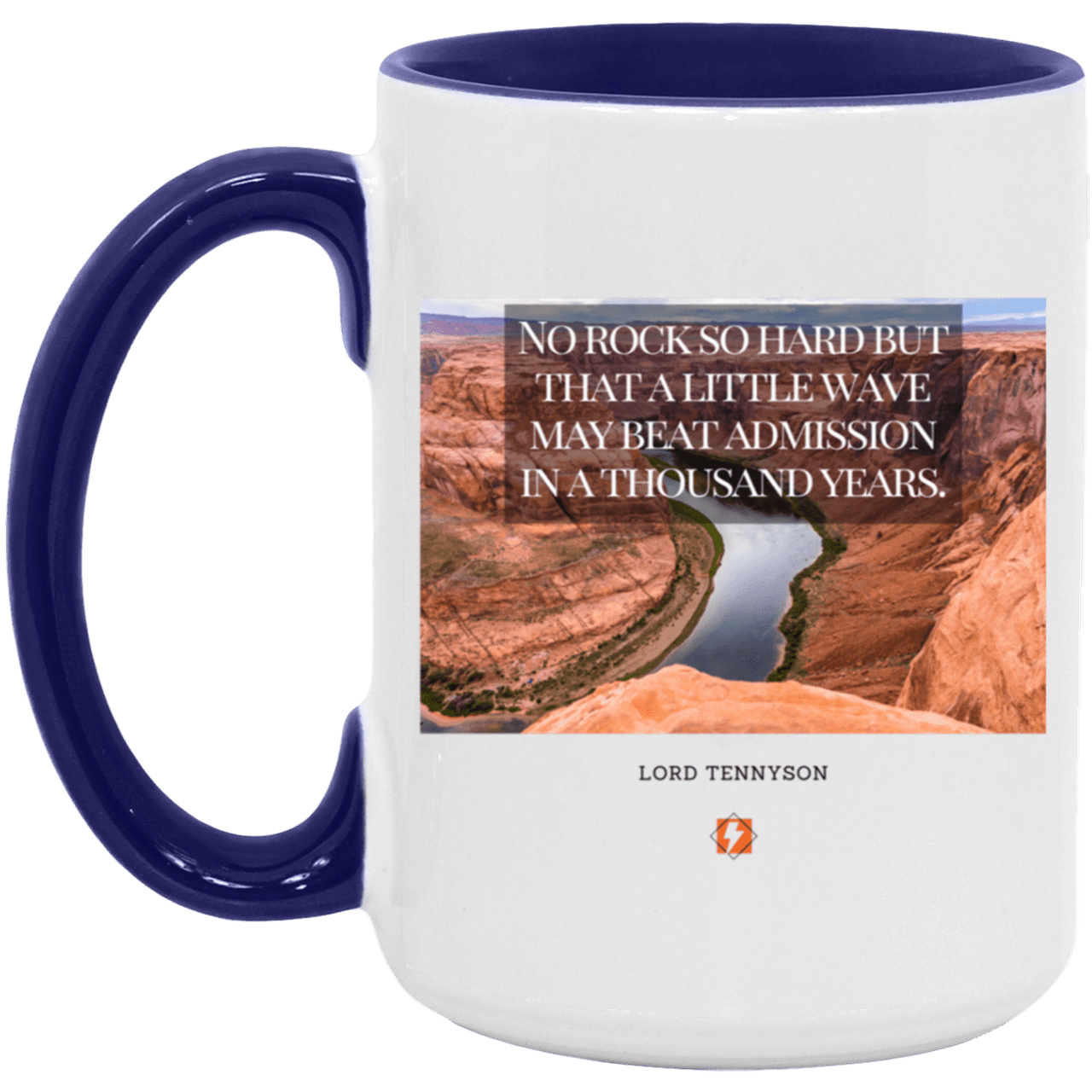 Ceramic Large Mug 15oz with inspiring Tennyson quote: LT112 - In time, water beats rocks into submission - Color: White/Midnight Blue