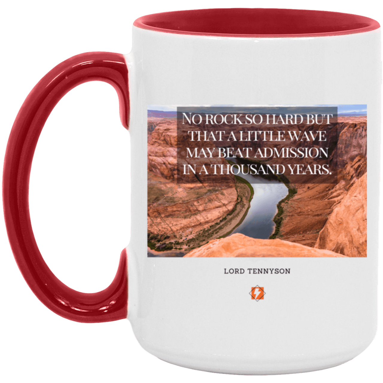 Ceramic Large Mug 15oz with inspiring Tennyson quote: LT112 - In time, water beats rocks into submission - Color: Plain Black White/Red