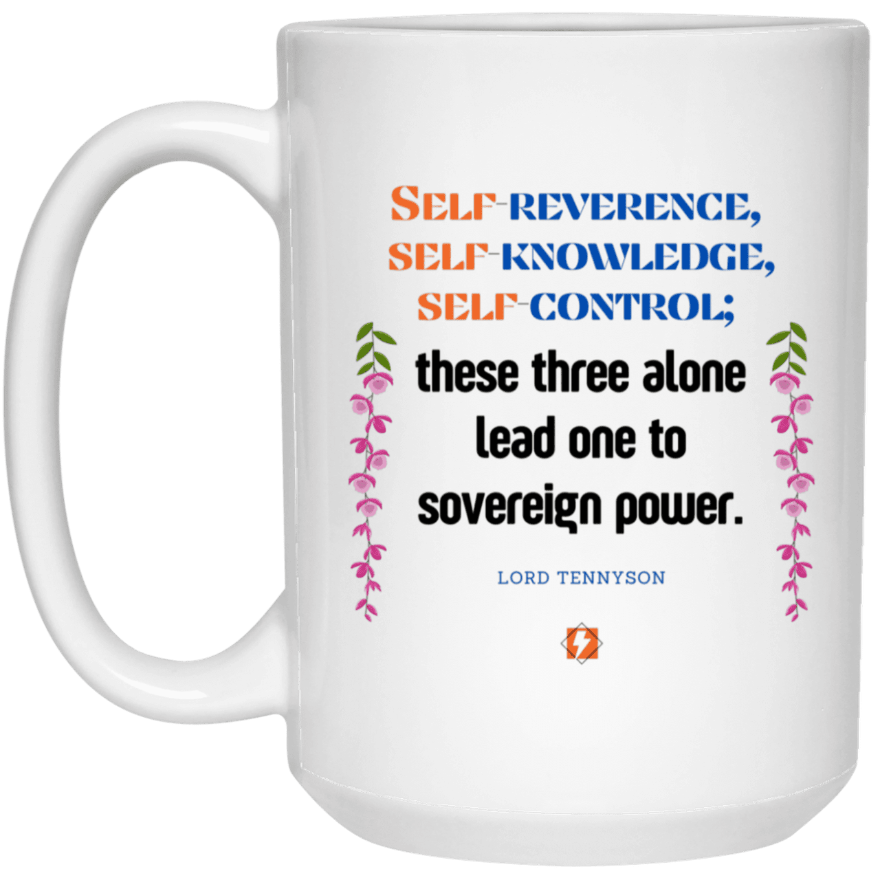 Ceramic Large Mug 15oz with inspiring Tennyson quote: LT113 - Self knowledge leads to power - Color: Plain White Black White