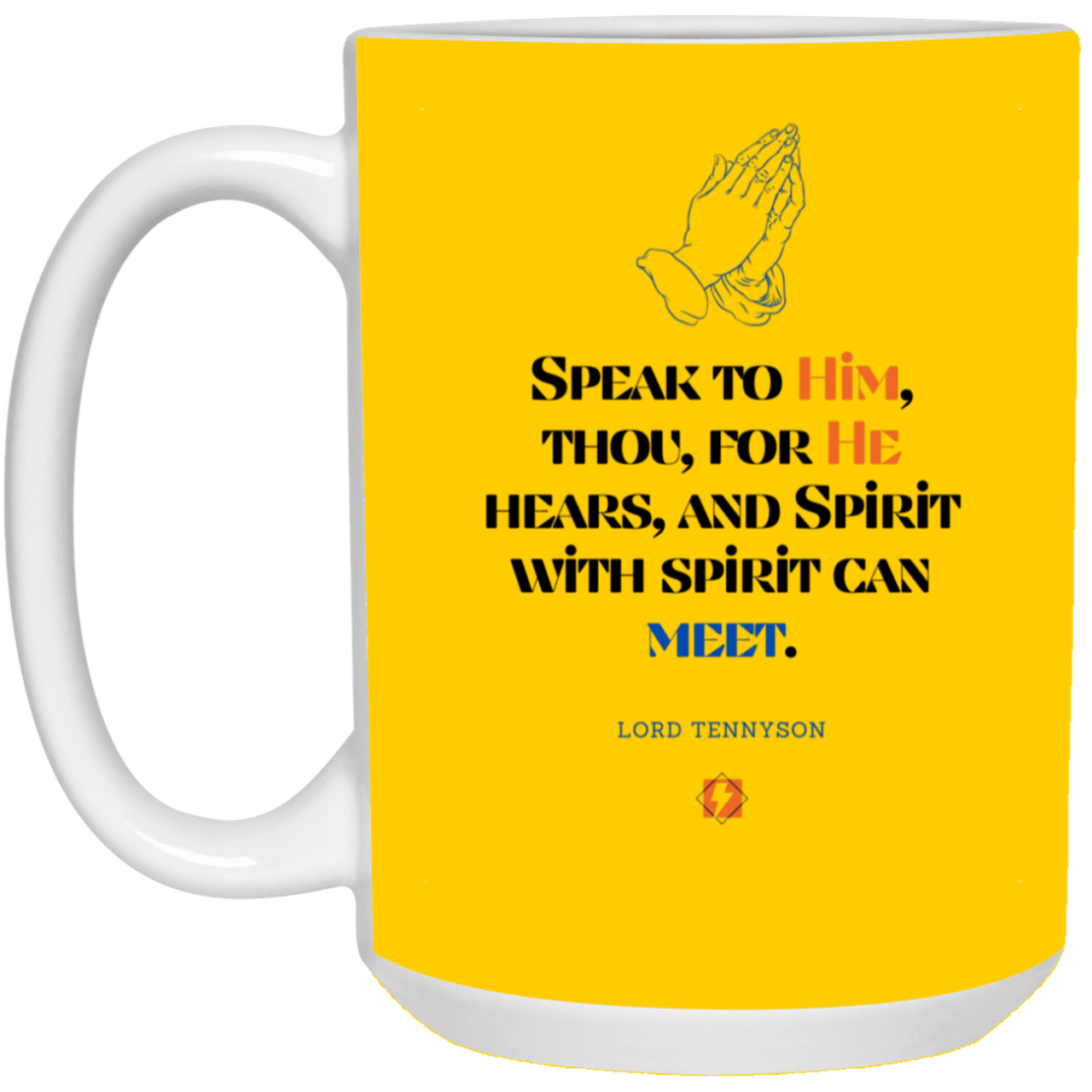 Ceramic Large Mug 15oz with inspiring Tennyson quote: LT114 - God meets with your spirit in prayer - Color: Brown Athletic Gold