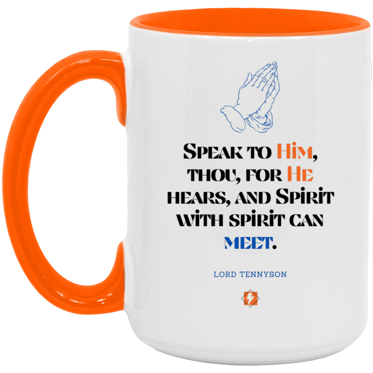 Ceramic Large Mug 15oz with inspiring Tennyson quote: LT114 - God meets with your spirit in prayer - Color: White/Orange Navy