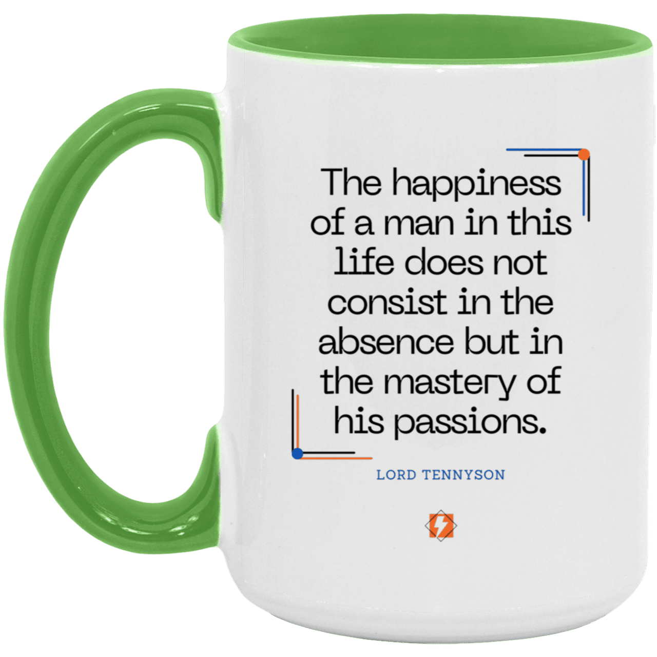 Ceramic Large Mug 15oz with inspiring Tennyson quote: LT115 - Happiness is about mastery over passions - Color: White/Light Green