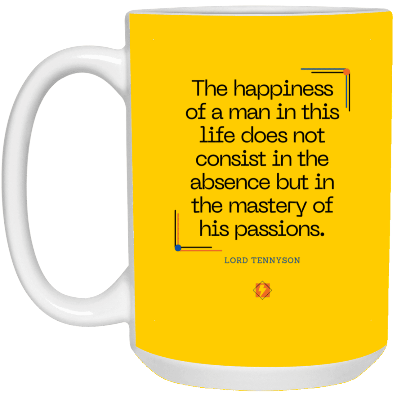 Ceramic Large Mug 15oz with inspiring Tennyson quote: LT115 - Happiness is about mastery over passions - Color: Maroon Athletic Gold