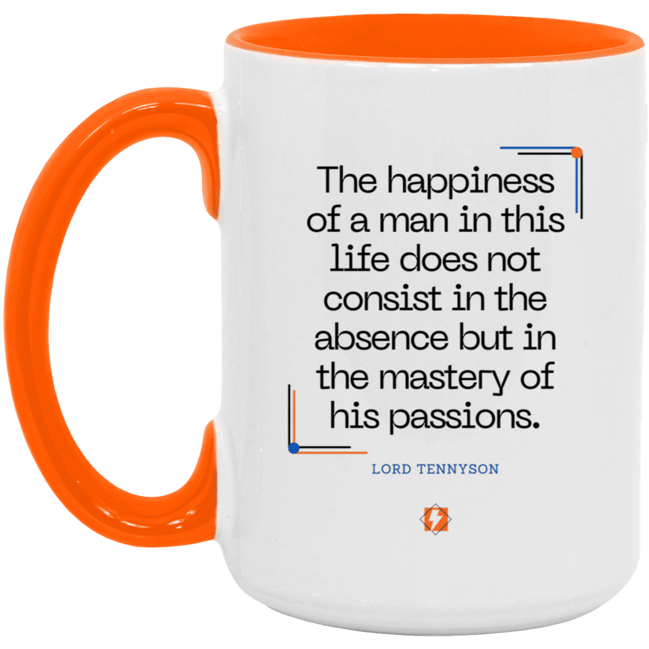 Ceramic Large Mug 15oz with inspiring Tennyson quote: LT115 - Happiness is about mastery over passions - Color: Navy White/Orange