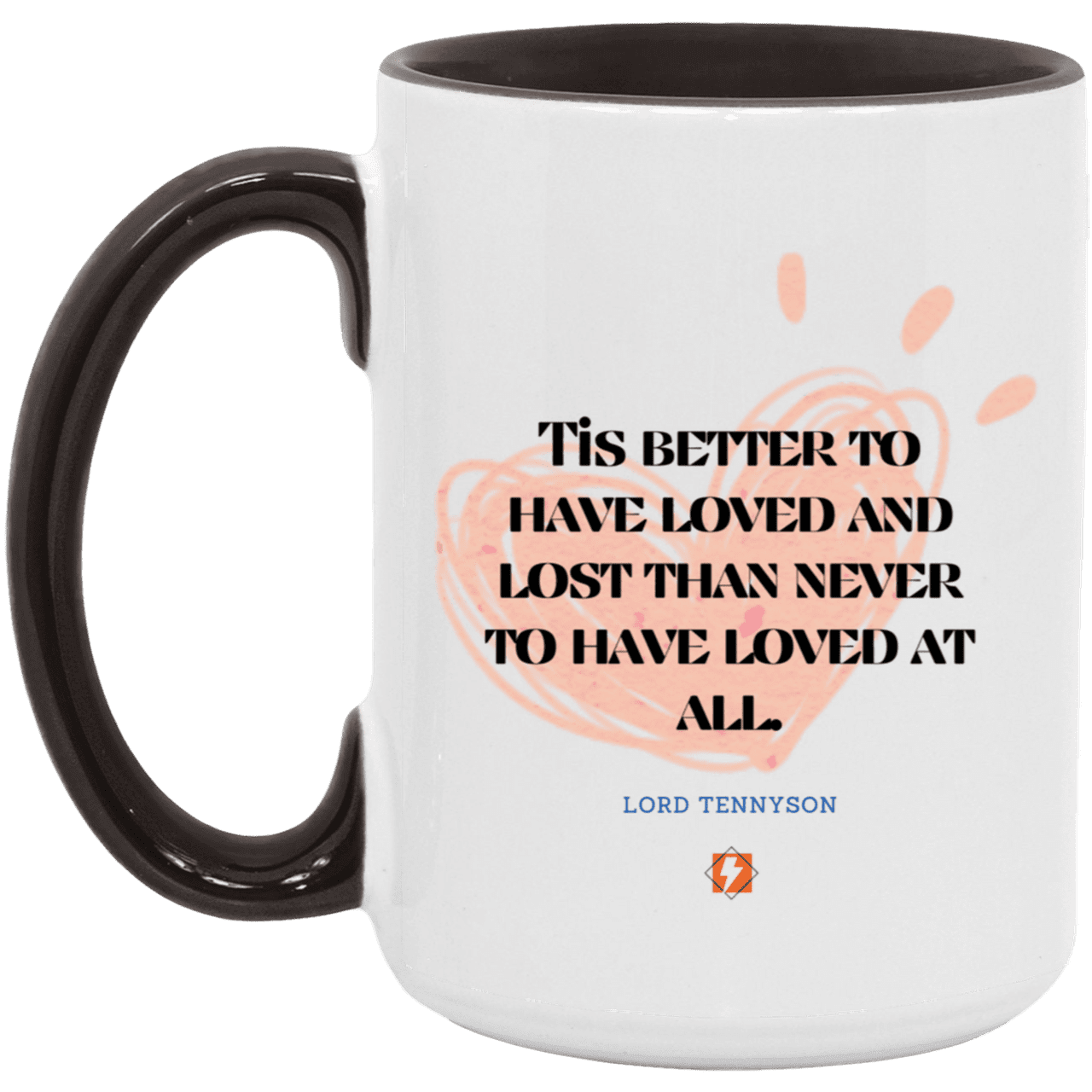 Ceramic Large Mug 15oz with inspiring Tennyson quote: LT117 - Seeking love inspite of disappointments - Color: Forest White/Black