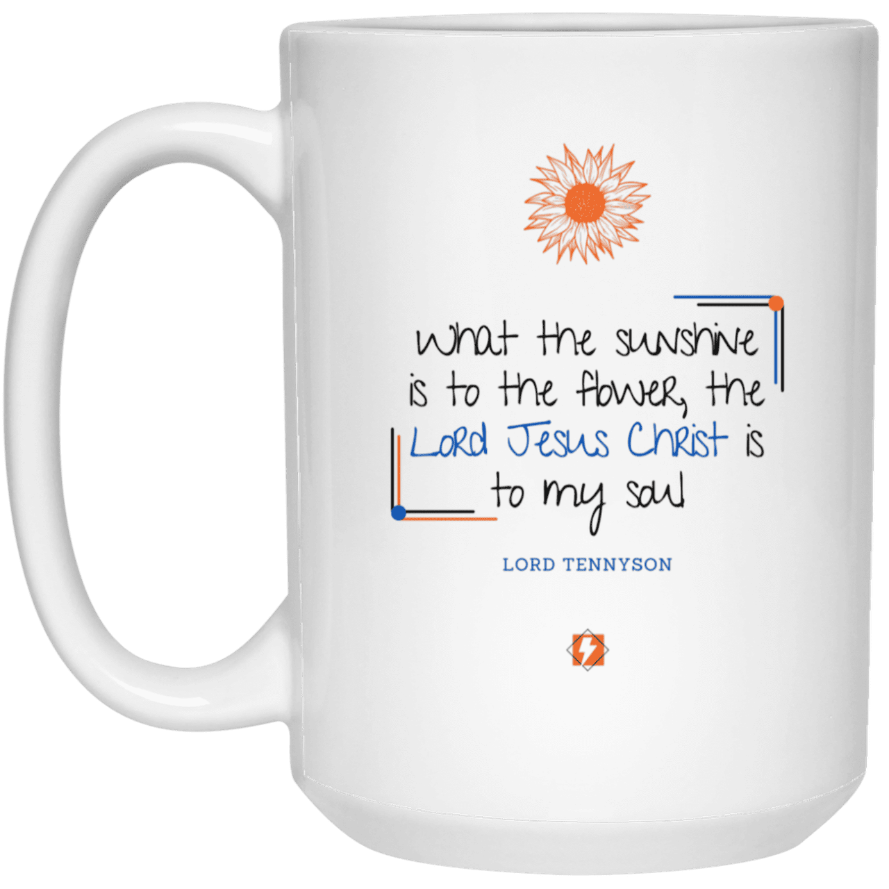 Ceramic Large Mug 15oz with inspiring Tennyson quote: LT119 - A personal profession of faith by Lord Tennyson - Color: Plain White Royal