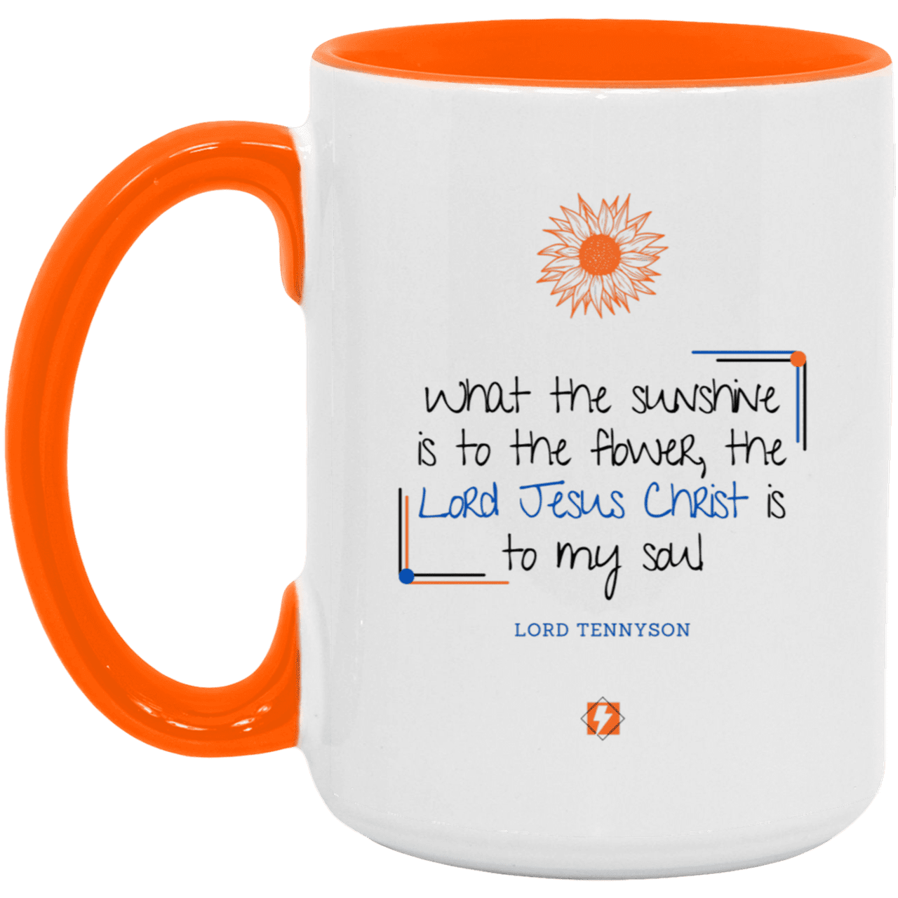 Ceramic Large Mug 15oz with inspiring Tennyson quote: LT119 - A personal profession of faith by Lord Tennyson - Color: White/Orange Plain Black