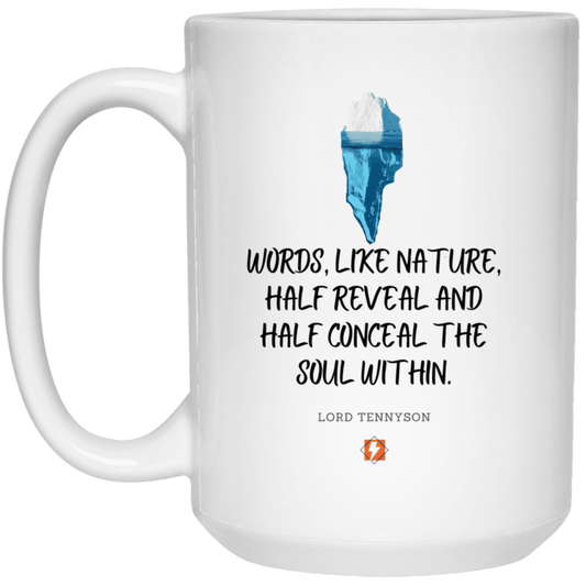 Ceramic Large Mug 15oz with inspiring Tennyson quote: LT120 - Words both reveal and conceal the soul within - Color: Plain White