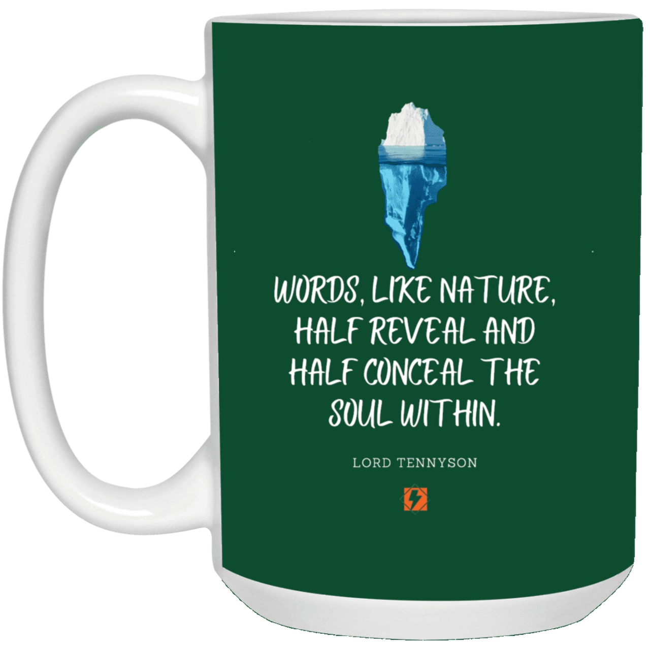 Ceramic Large Mug 15oz with inspiring Tennyson quote: LT120 - Words both reveal and conceal the soul within - Color: Forest