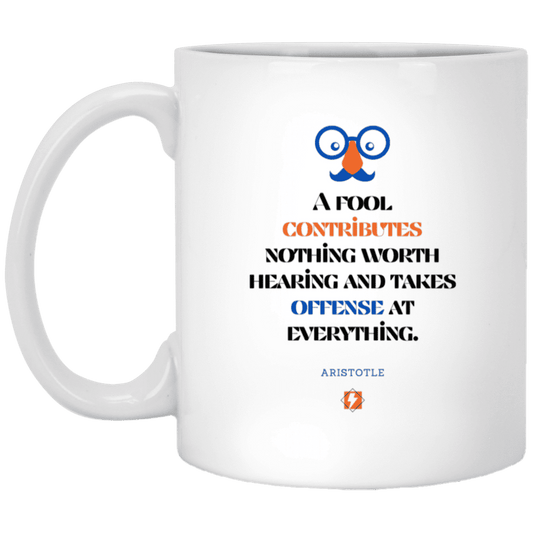 Ceramic Standard Mug 11oz with inspiring Aristotle quote: A102 - Fools contribute only offense - Color: Plain White