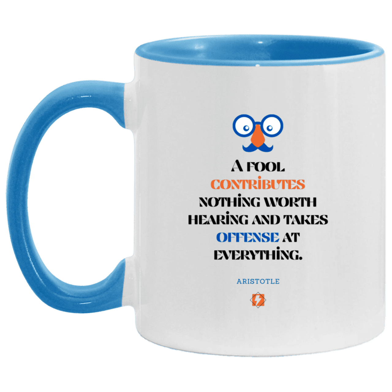 Ceramic Standard Mug 11oz with inspiring Aristotle quote: A102 - Fools contribute only offense - Color: White/Light Blue