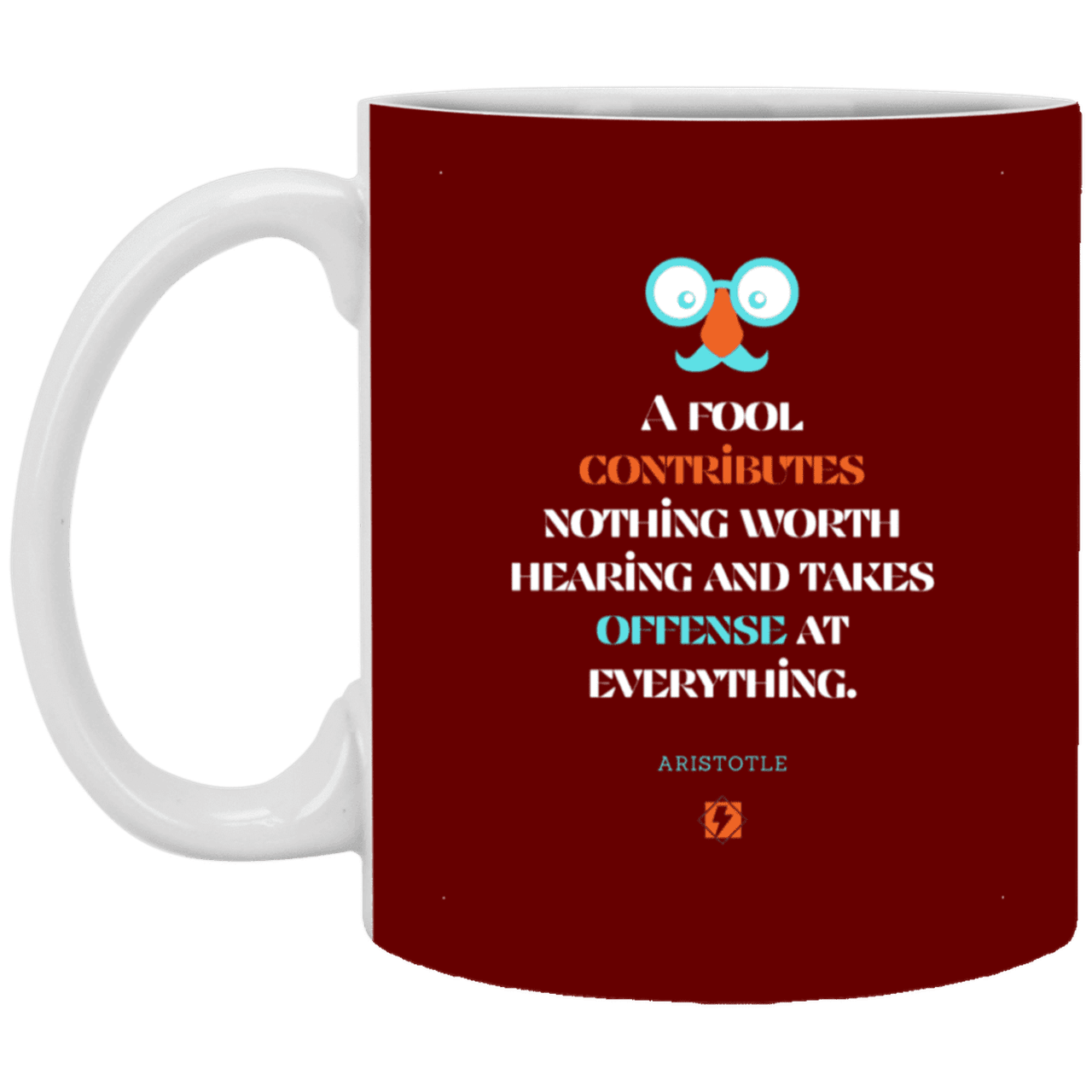 Ceramic Standard Mug 11oz with inspiring Aristotle quote: A102 - Fools contribute only offense - Color: Maroon