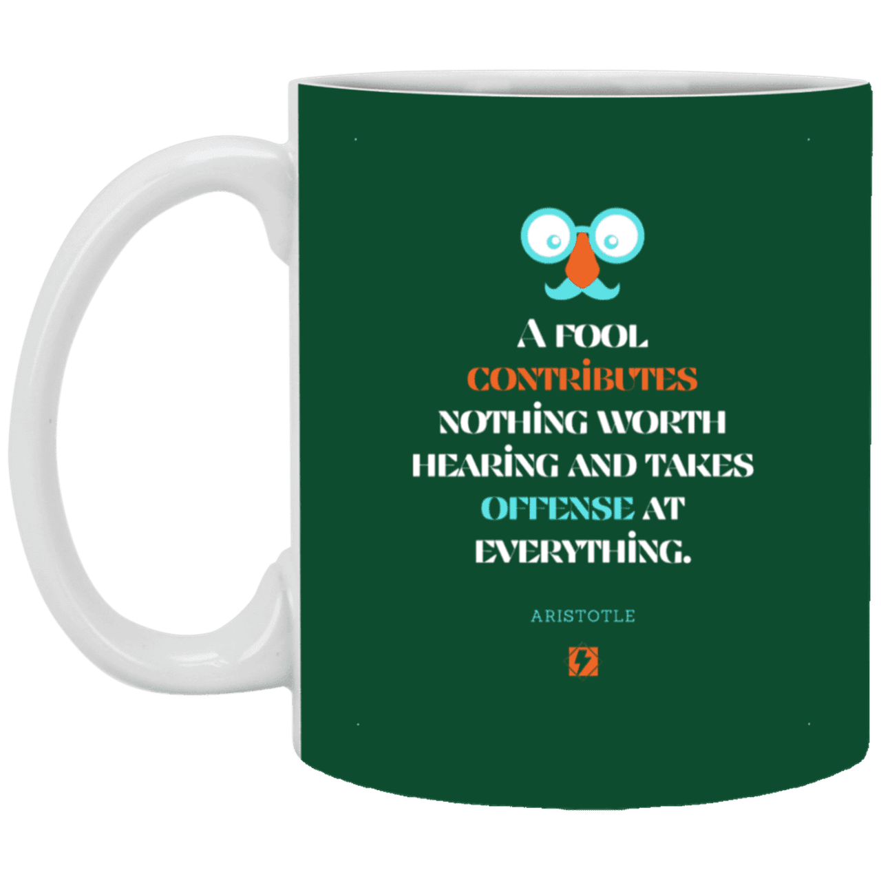 Ceramic Standard Mug 11oz with inspiring Aristotle quote: A102 - Fools contribute only offense - Color: Forest