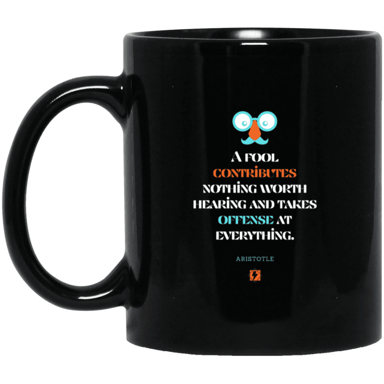 Ceramic Standard Mug 11oz with inspiring Aristotle quote: A102 - Fools contribute only offense - Color: Plain Black