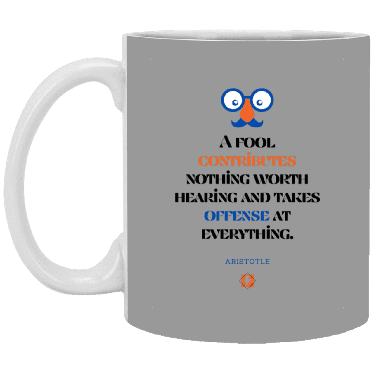 Ceramic Standard Mug 11oz with inspiring Aristotle quote: A102 - Fools contribute only offense - Color: Gray