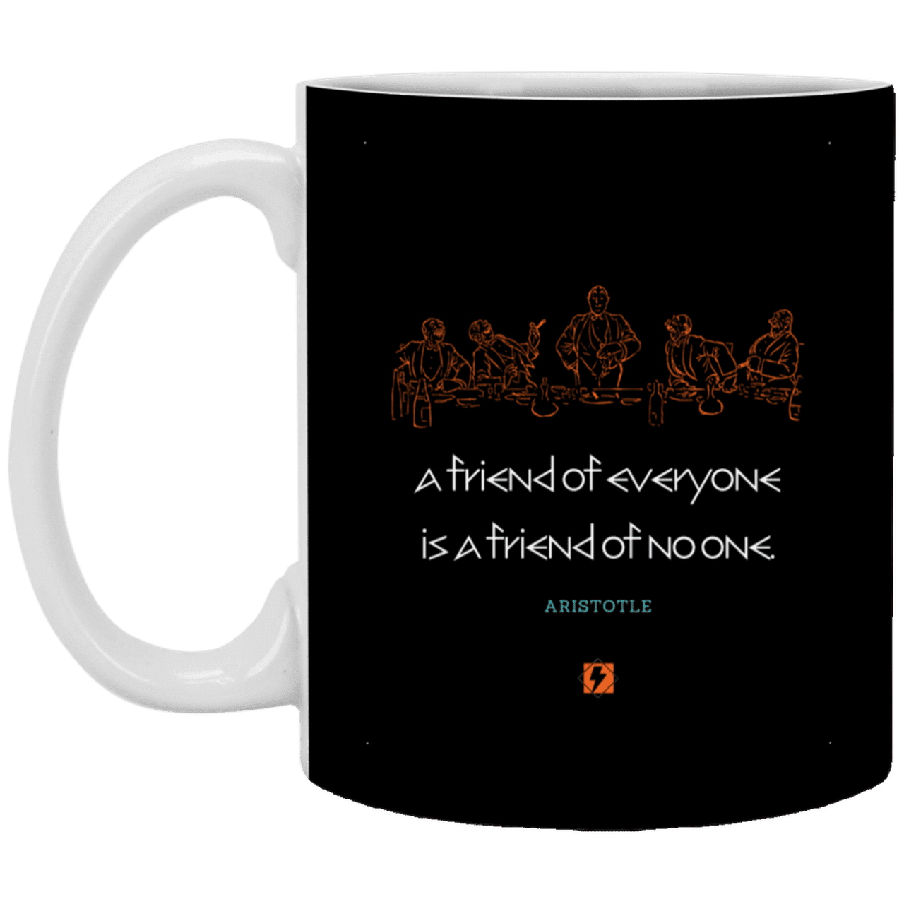 Ceramic Standard Mug 11oz with inspiring Aristotle quote: A103 - Do not be friends with everyone - Color: Black White