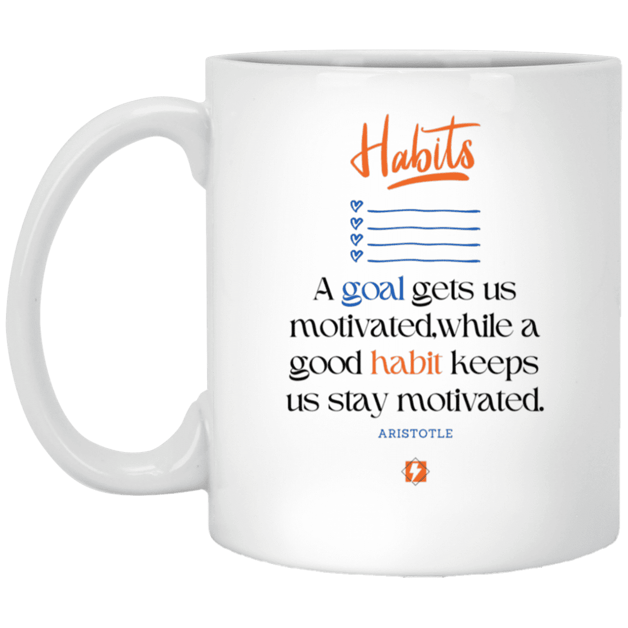 Ceramic Standard Mug 11oz with inspiring Aristotle quote: A104 - Goals and habits work together - Color: Plain White