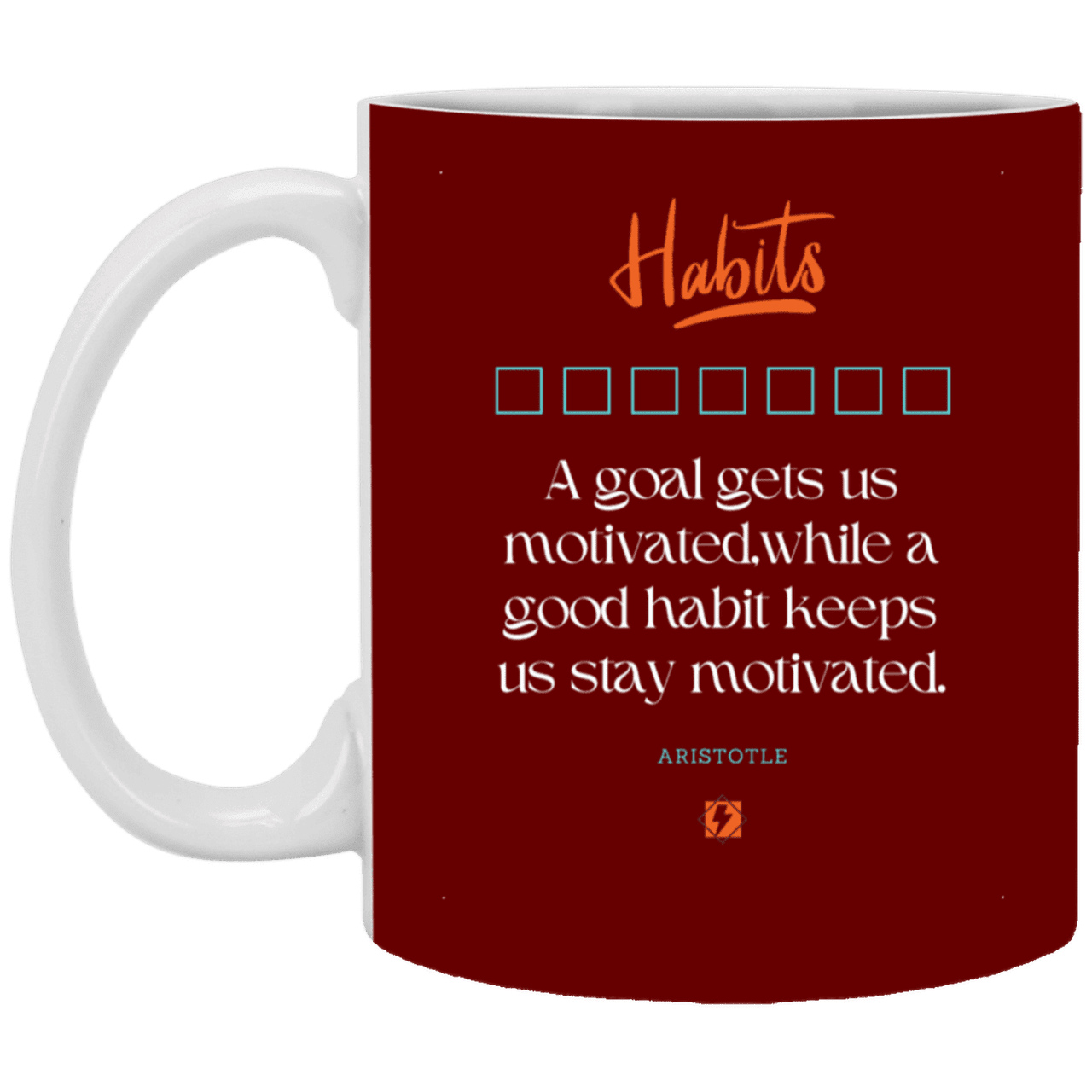 Ceramic Standard Mug 11oz with inspiring Aristotle quote: A104 - Goals and habits work together - Color: Maroon