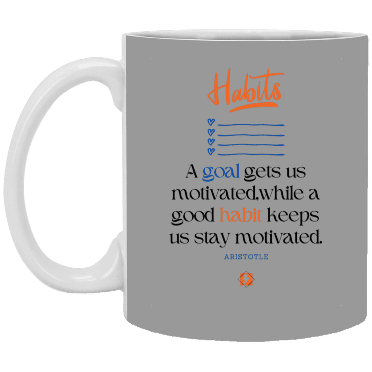 Ceramic Standard Mug 11oz with inspiring Aristotle quote: A104 - Goals and habits work together - Color: Gray