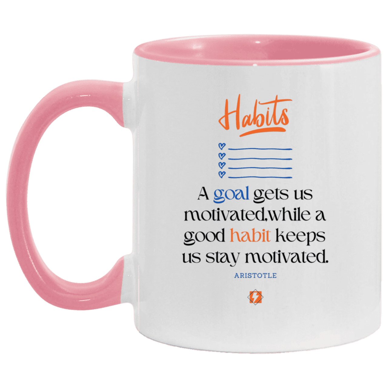 Ceramic Standard Mug 11oz with inspiring Aristotle quote: A104 - Goals and habits work together - Color: White/Pink