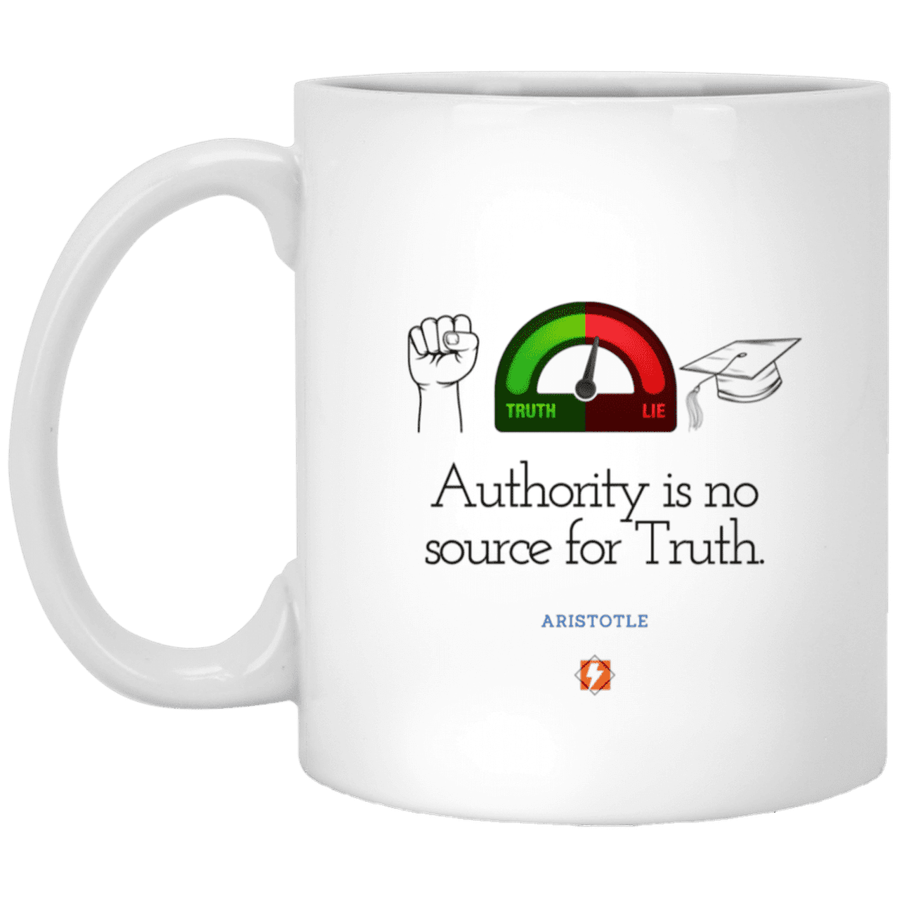 Ceramic Standard Mug 11oz with inspiring Aristotle quote: A105 - Authority has no bearing on truth - Color: Plain White