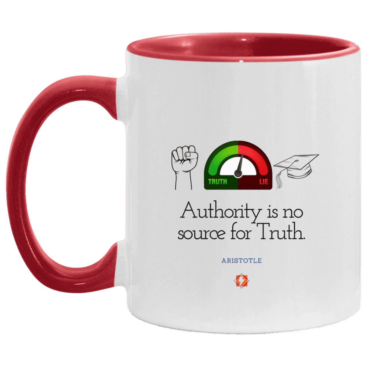 Ceramic Standard Mug 11oz with inspiring Aristotle quote: A105 - Authority has no bearing on truth - Color: White/Red