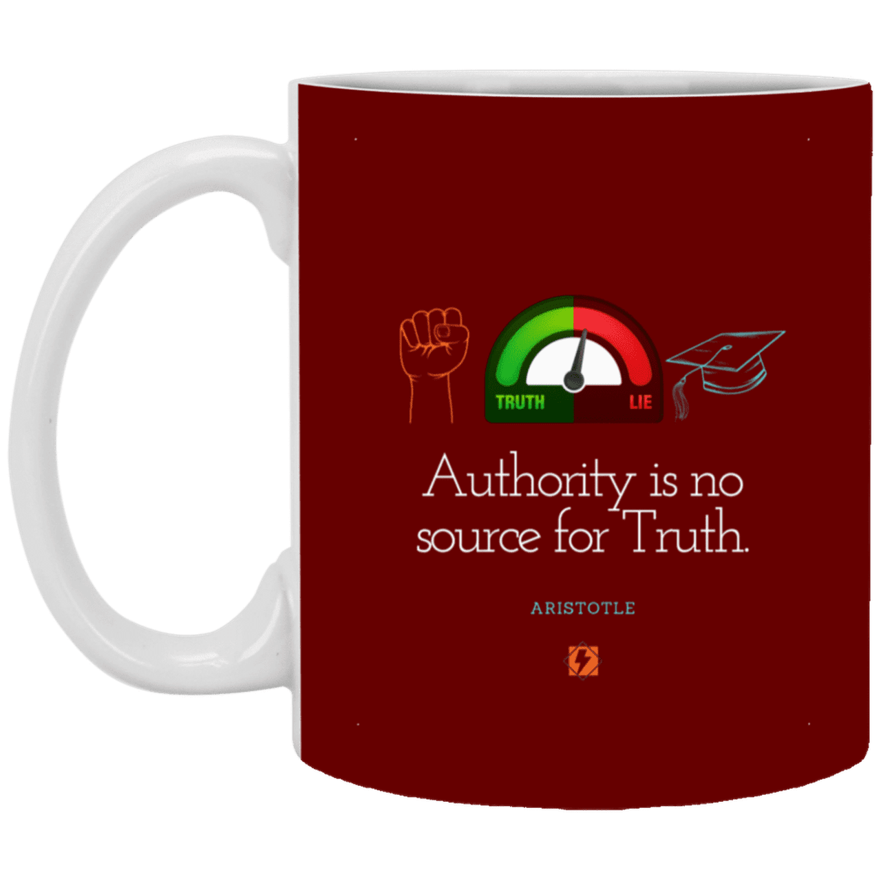 Ceramic Standard Mug 11oz with inspiring Aristotle quote: A105 - Authority has no bearing on truth - Color: Maroon