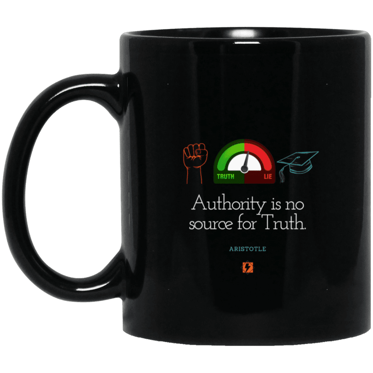 Ceramic Standard Mug 11oz with inspiring Aristotle quote: A105 - Authority has no bearing on truth - Color: Plain Black