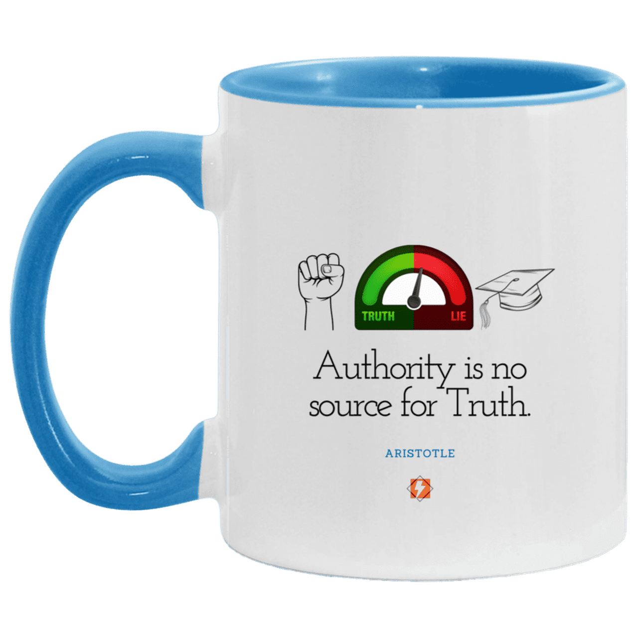 Ceramic Standard Mug 11oz with inspiring Aristotle quote: A105 - Authority has no bearing on truth - Color: White/Light Blue