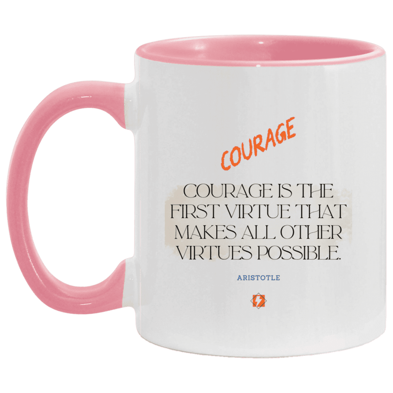 Ceramic Standard Mug 11oz with inspiring Aristotle quote: A108 - Courage is the highest virtue - Color: White/Pink