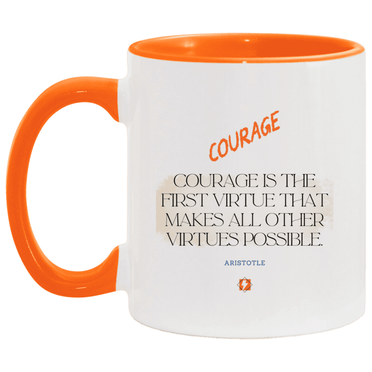 Ceramic Standard Mug 11oz with inspiring Aristotle quote: A108 - Courage is the highest virtue - Color: White/Orange