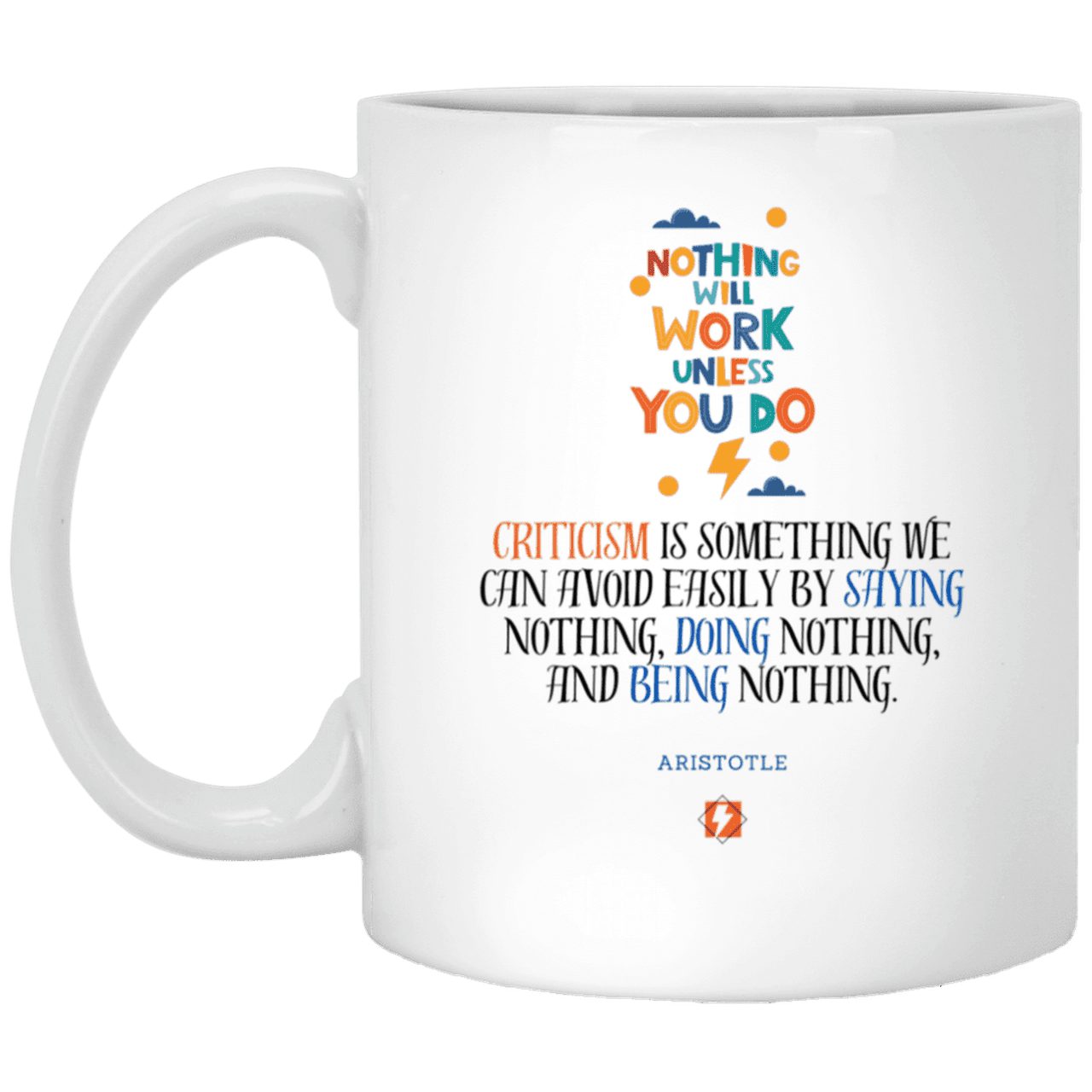 Ceramic Standard Mug 11oz with inspiring Aristotle quote: A109 - Only action-takers get criticised - Color: Plain White