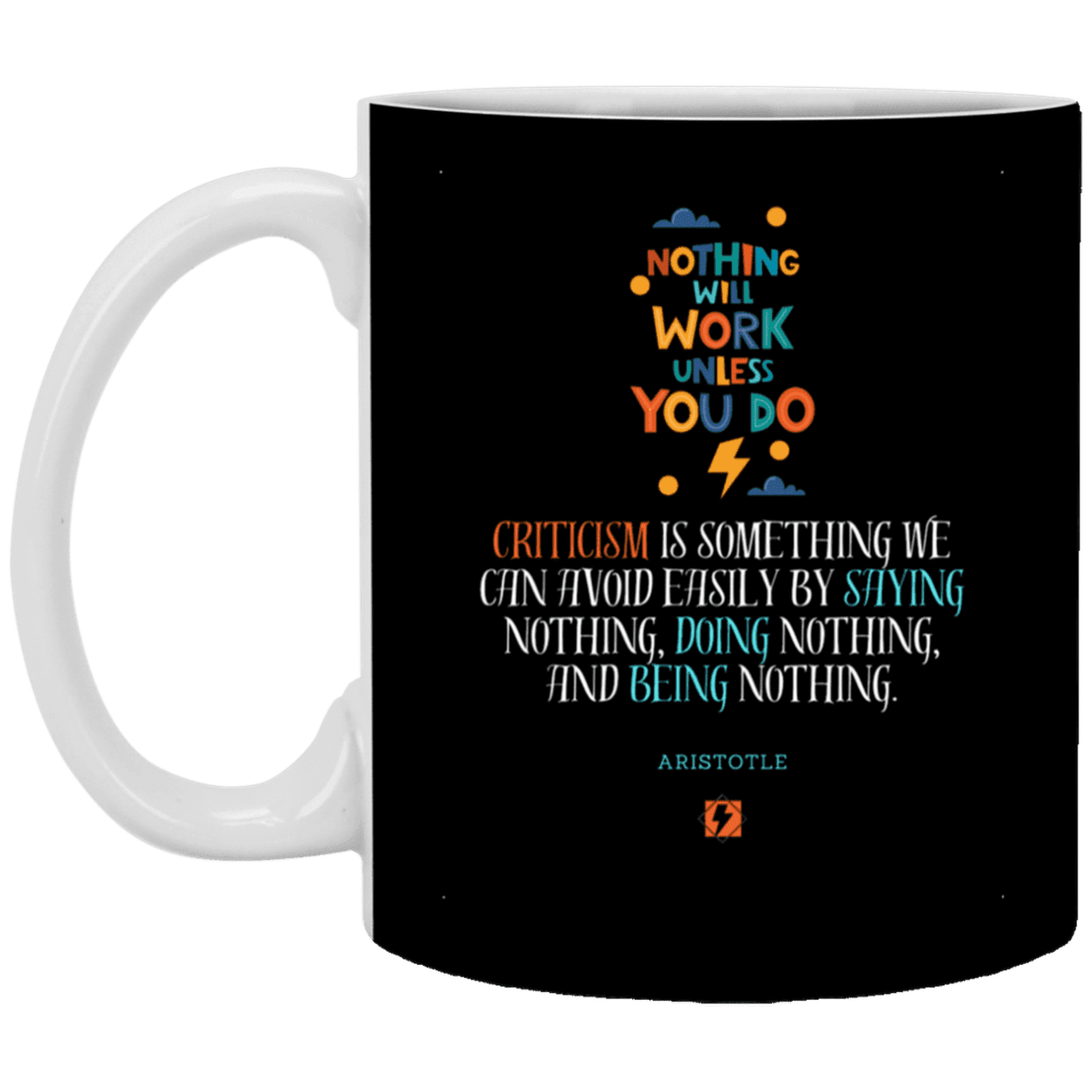 Ceramic Standard Mug 11oz with inspiring Aristotle quote: A109 - Only action-takers get criticised - Color: Black White