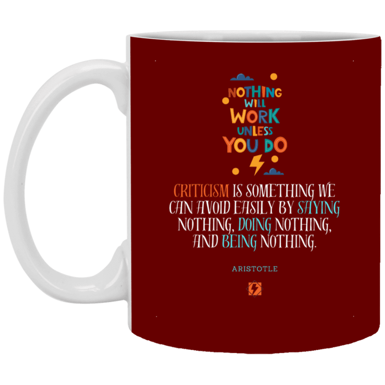 Ceramic Standard Mug 11oz with inspiring Aristotle quote: A109 - Only action-takers get criticised - Color: Maroon