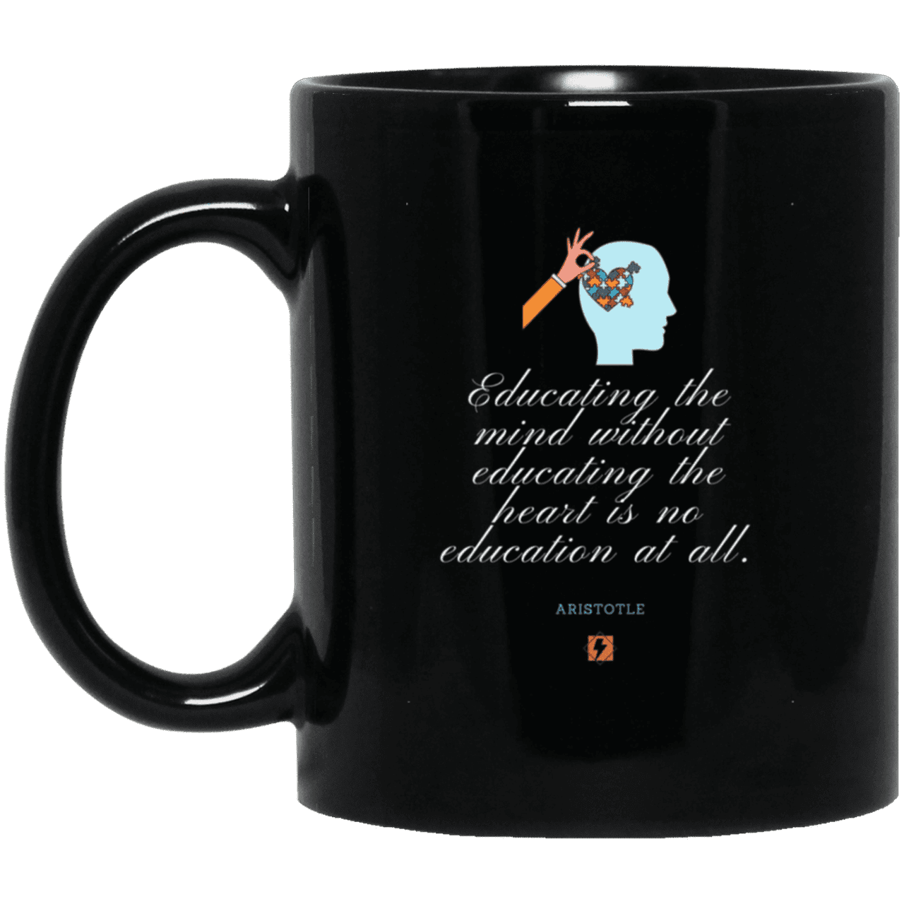 Ceramic Standard Mug 11oz with inspiring Aristotle quote: A110 - Education must include the heart - Color: Plain Black