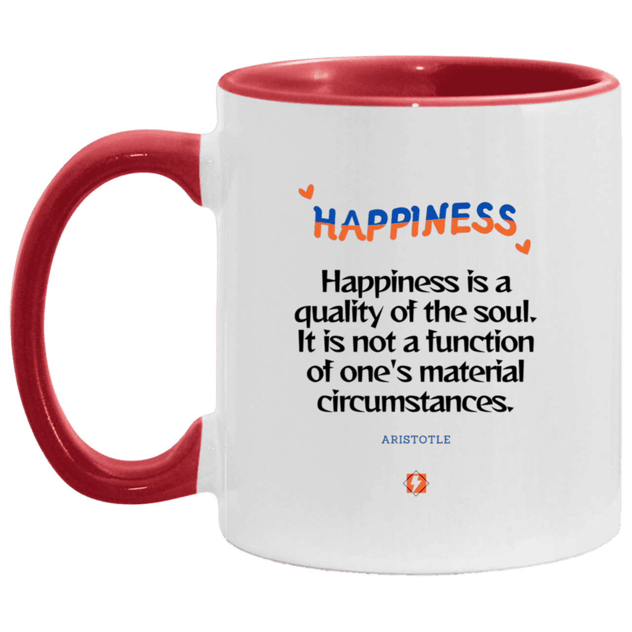 Ceramic Standard Mug 11oz with inspiring Aristotle quote: A112 - Happiness is not circumstantial - Color: White/Red