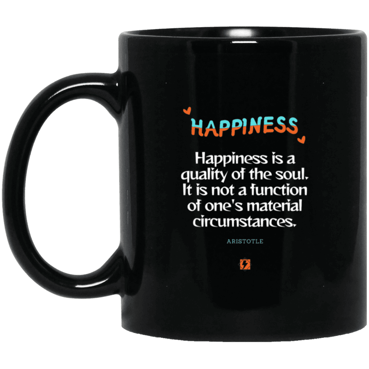 Ceramic Standard Mug 11oz with inspiring Aristotle quote: A112 - Happiness is not circumstantial - Color: Plain Black